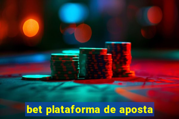 bet plataforma de aposta