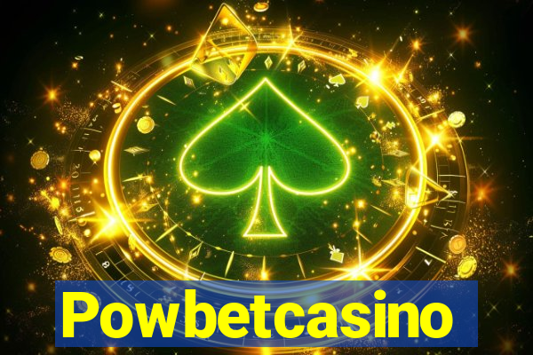 Powbetcasino