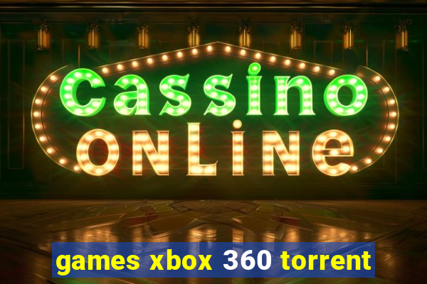 games xbox 360 torrent