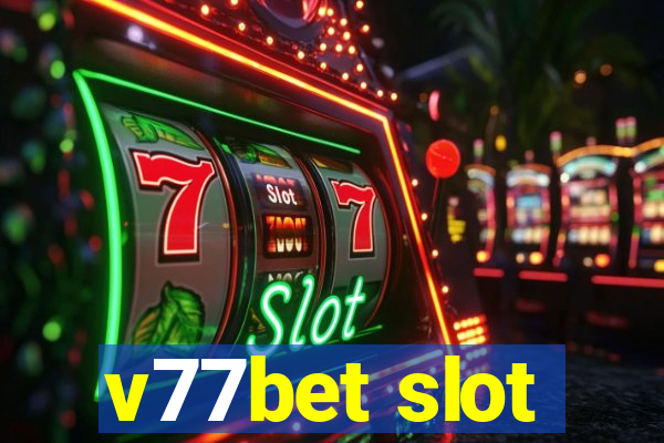 v77bet slot