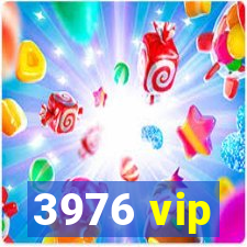 3976 vip