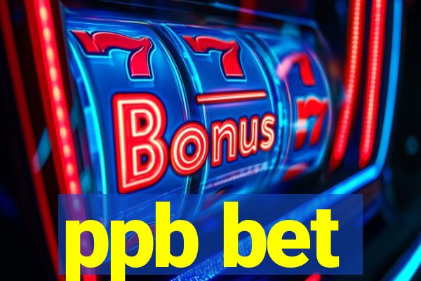 ppb bet