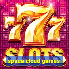 space cloud games