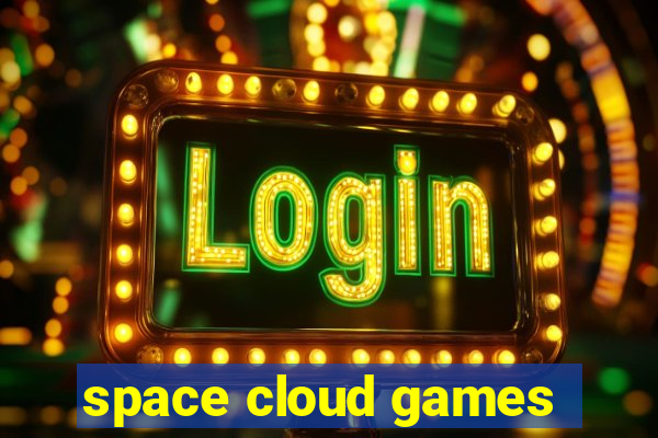 space cloud games