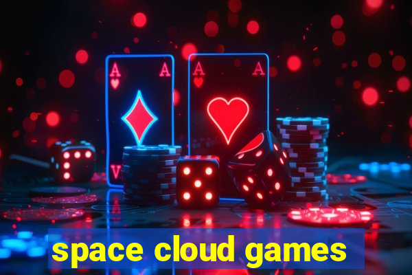 space cloud games