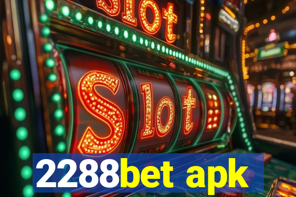 2288bet apk