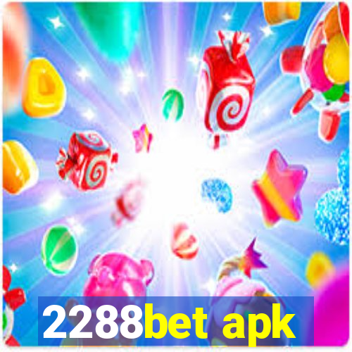 2288bet apk