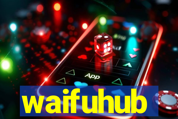 waifuhub