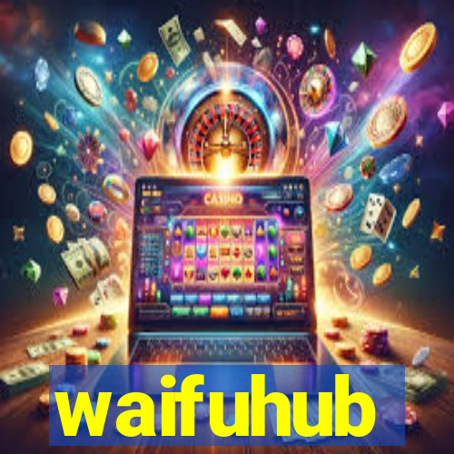 waifuhub