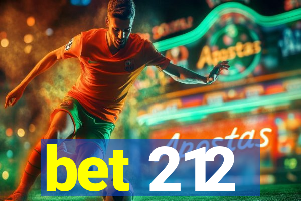 bet 212