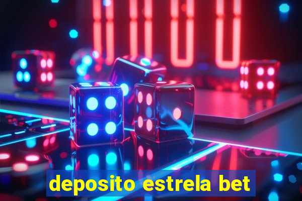 deposito estrela bet