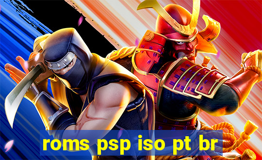 roms psp iso pt br