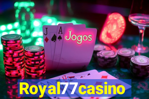 Royal77casino