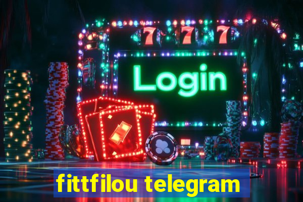 fittfilou telegram