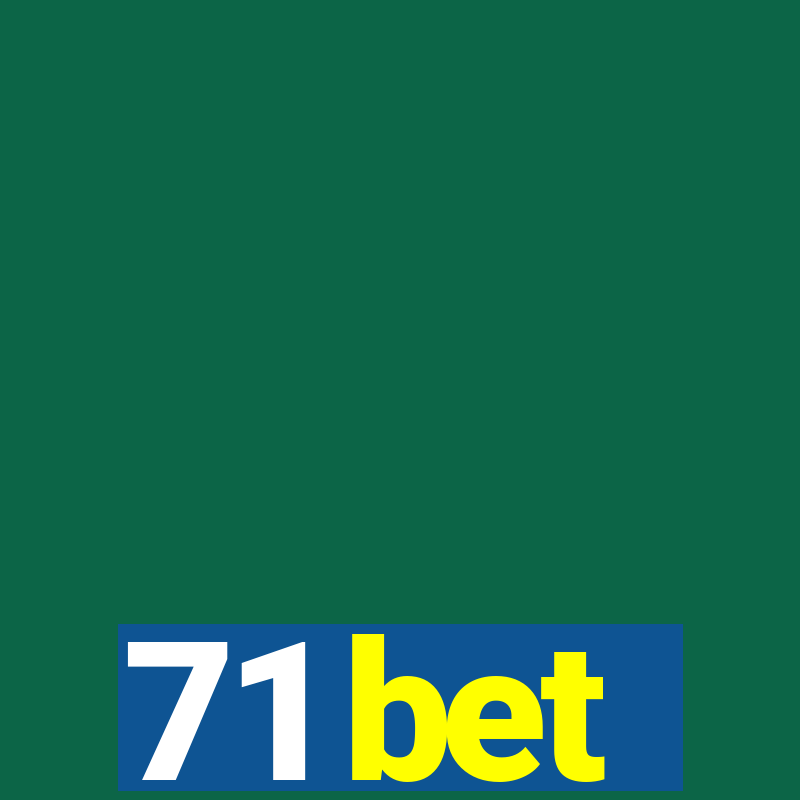 71 bet