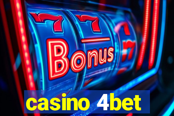 casino 4bet