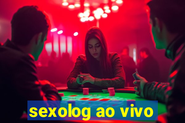 sexolog ao vivo