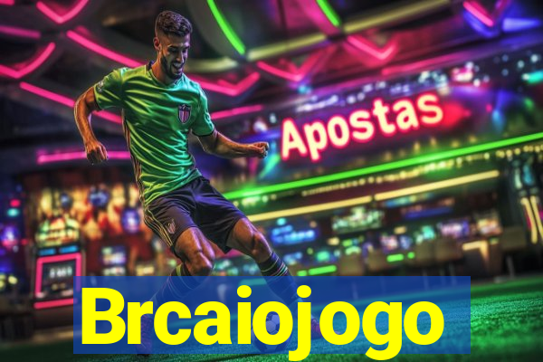 Brcaiojogo