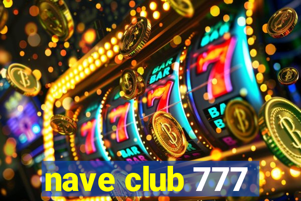 nave club 777