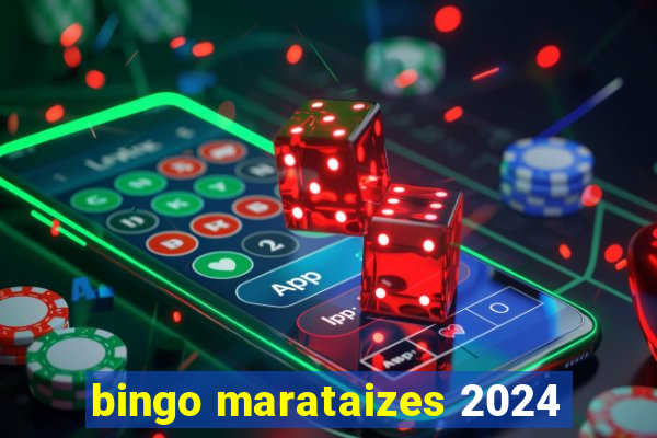 bingo marataizes 2024