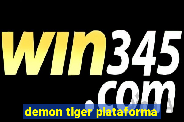 demon tiger plataforma