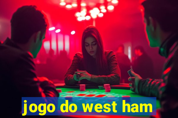 jogo do west ham