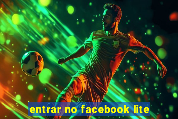 entrar no facebook lite