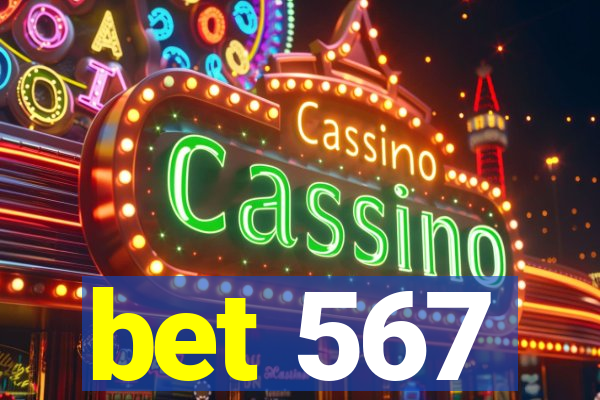 bet 567