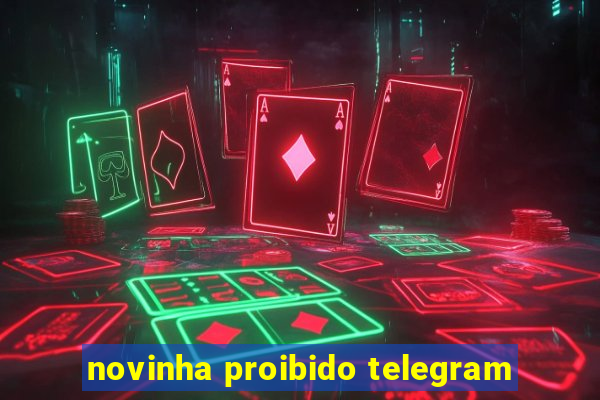 novinha proibido telegram