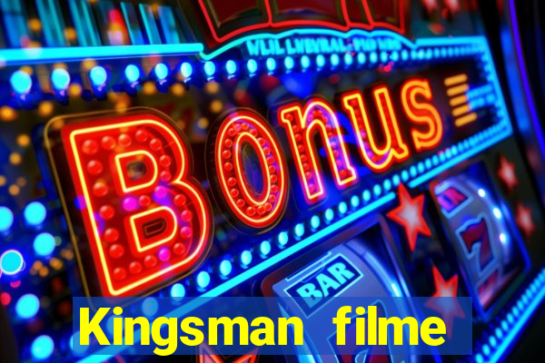 Kingsman filme completo dublado superflix