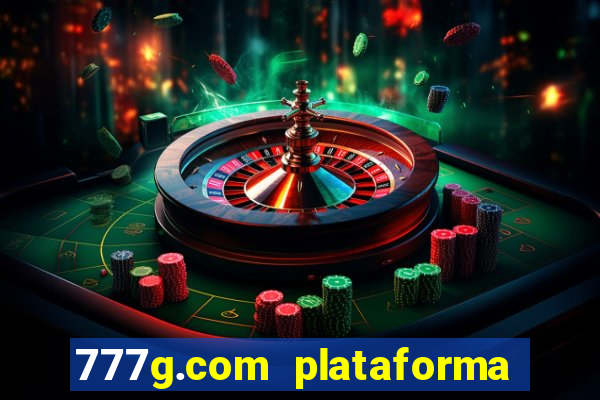 777g.com plataforma de jogos