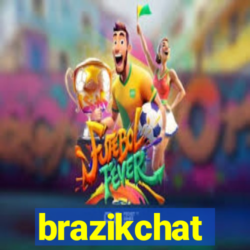 brazikchat