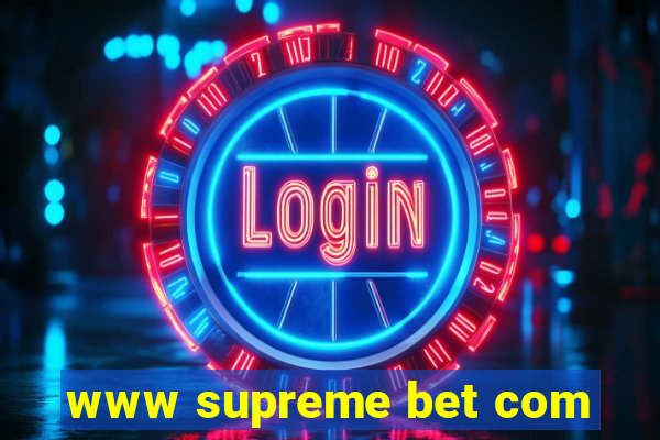 www supreme bet com