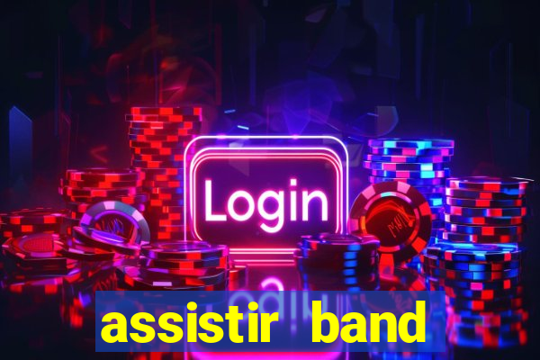 assistir band sports ao vivo gratis