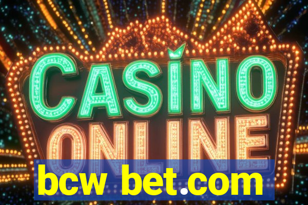 bcw bet.com