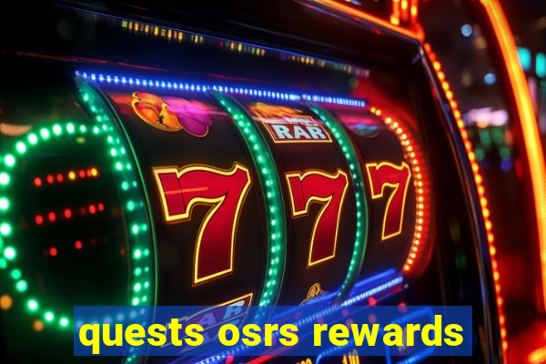 quests osrs rewards