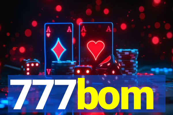 777bom