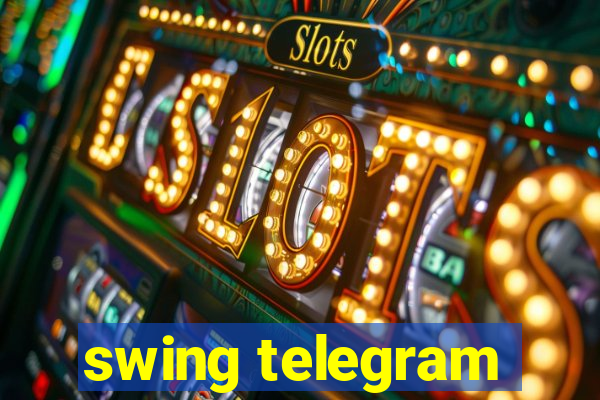 swing telegram