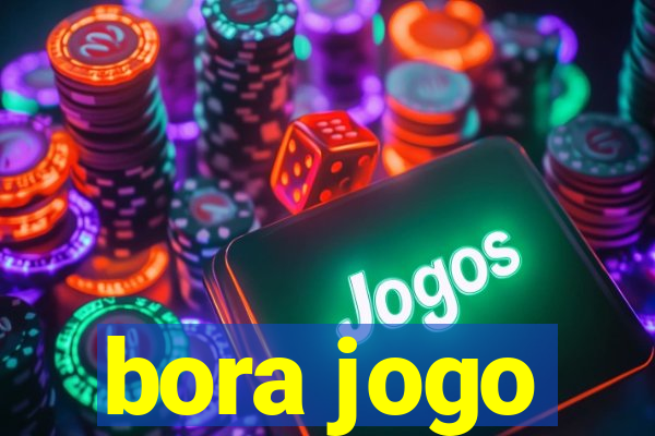 bora jogo