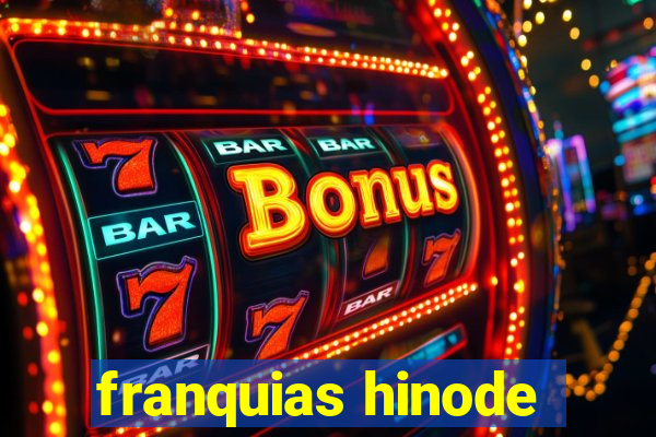 franquias hinode