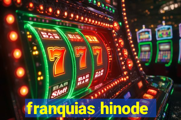 franquias hinode