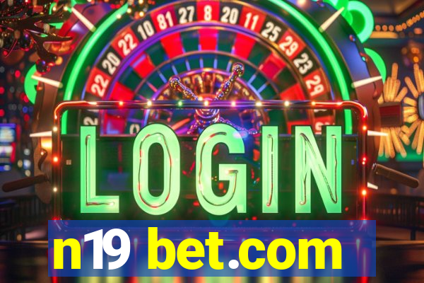 n19 bet.com