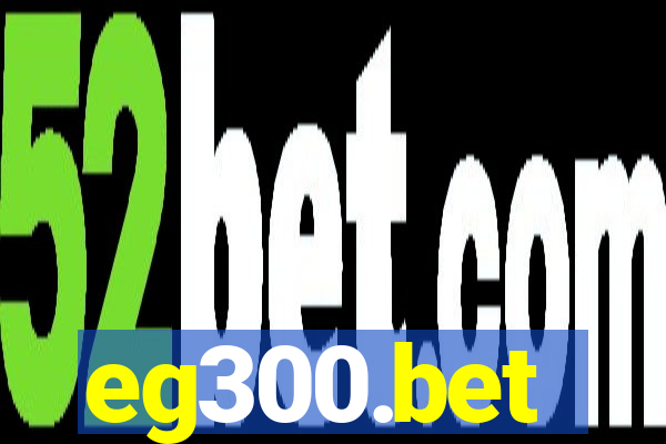 eg300.bet