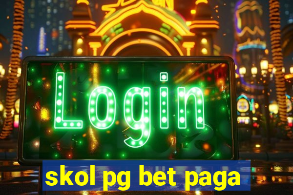 skol pg bet paga