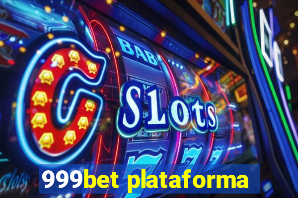 999bet plataforma