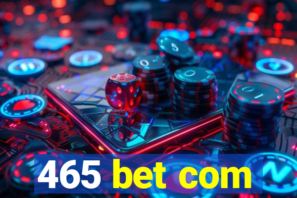 465 bet com