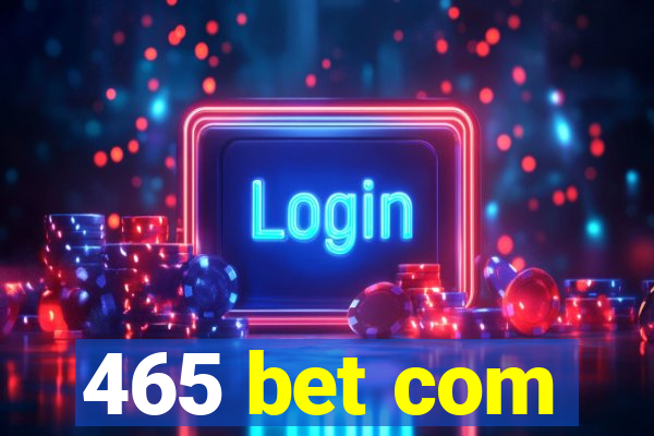 465 bet com