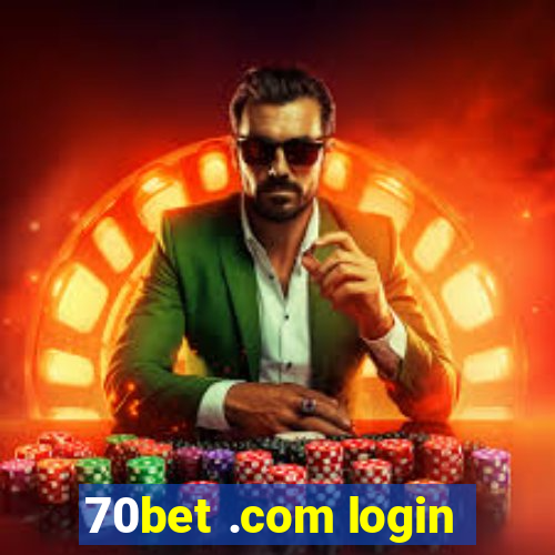 70bet .com login