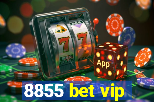 8855 bet vip