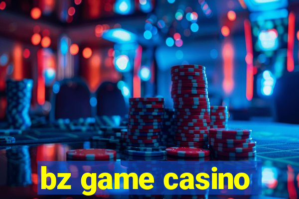 bz game casino